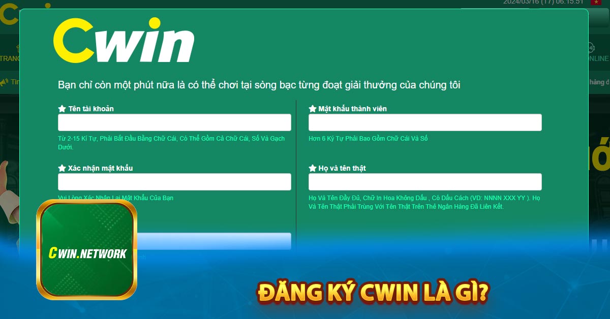 Đăng ký Cwin là gì?