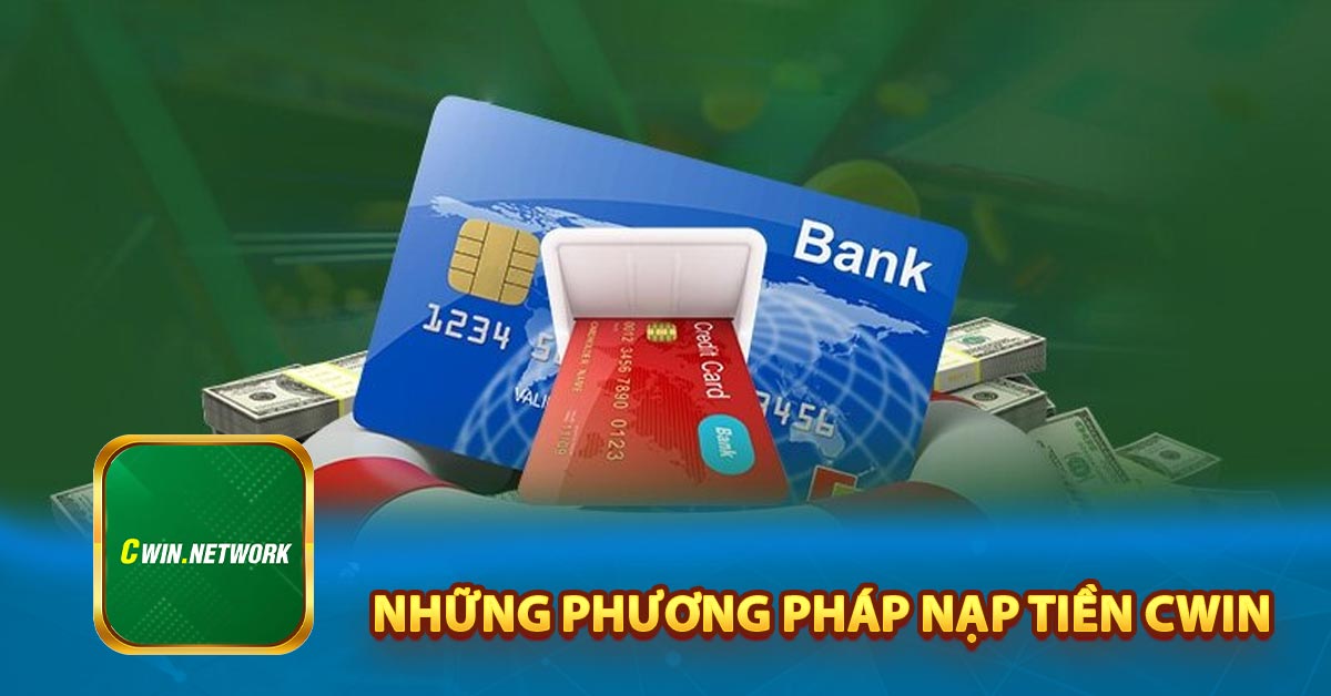 Những phương pháp nạp tiền