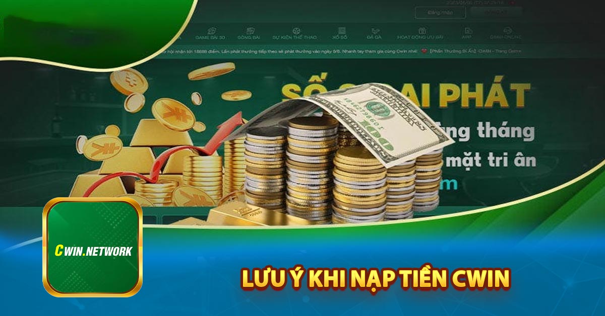 Lưu ý khi nạp tiền